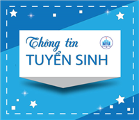 THÔNG TIN TUYỂN SINH ĐỢT 2 -2021 (XÉT TUYỂN)