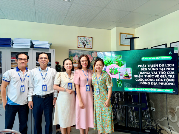 Nghiệm thu đề tài nghiên cứu khoa học cấp trường  “Phát triển du lịch bền vững tại Nha Trang: Vai trò của nhận thức về giá trị cuộc sống của cộng đồng địa phương”