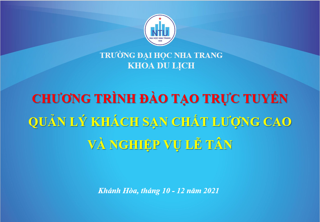 Khoa Du lịch kết hợp với Trung tâm Thông tin Xúc tiến Du lịch Khánh Hòa tổ chức Chương trình đào tạo trực tuyến Quản trị Khách sạn Chất lượng Cao và Nghiệp vụ Lễ tân