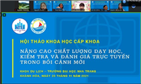 Khoa Du lịch Đaị học Nha Trang tổ chức Hội thảo Khoa học cấp Khoa với chủ đề “Nâng cao chất lượng dạy học, kiểm tra và đánh giá trực tuyến trong bối cảnh mới”