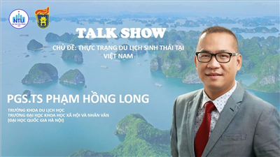 Cảm nghĩ về buổi Talkshow "Thực trạng du lịch sinh thái tại Việt Nam"