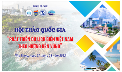Thông báo Hội thảo Khoa học cấp Quốc gia “Phát triển du lịch biển Việt Nam theo hướng bền vững”.